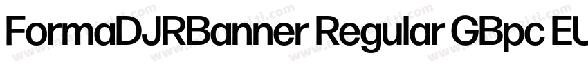 FormaDJRBanner Regular GBpc EUC H字体转换